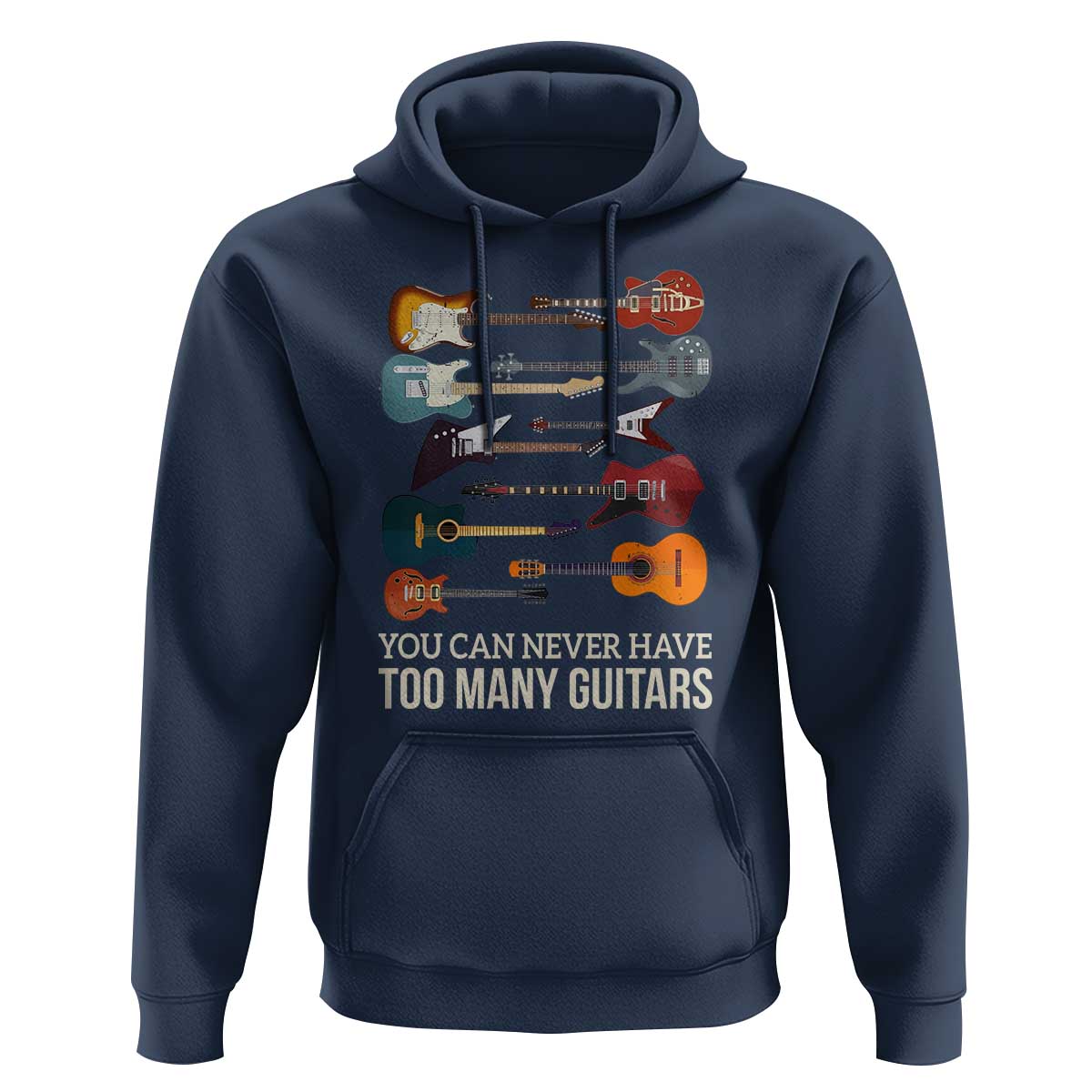 Funny Guitarist Hoodie You Can Never Have Too Many Guitars Vintage Guitar Lineup - Wonder Print Shop