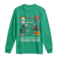 Funny Guitarist Long Sleeve Shirt You Can Never Have Too Many Guitars Vintage Guitar Lineup - Wonder Print Shop