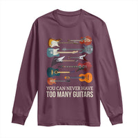 Funny Guitarist Long Sleeve Shirt You Can Never Have Too Many Guitars Vintage Guitar Lineup - Wonder Print Shop