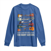 Funny Guitarist Long Sleeve Shirt You Can Never Have Too Many Guitars Vintage Guitar Lineup - Wonder Print Shop