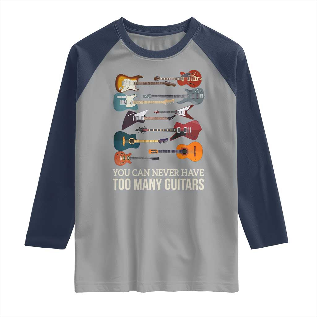 Funny Guitarist Raglan Shirt You Can Never Have Too Many Guitars Vintage Guitar Lineup - Wonder Print Shop