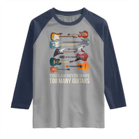 Funny Guitarist Raglan Shirt You Can Never Have Too Many Guitars Vintage Guitar Lineup - Wonder Print Shop