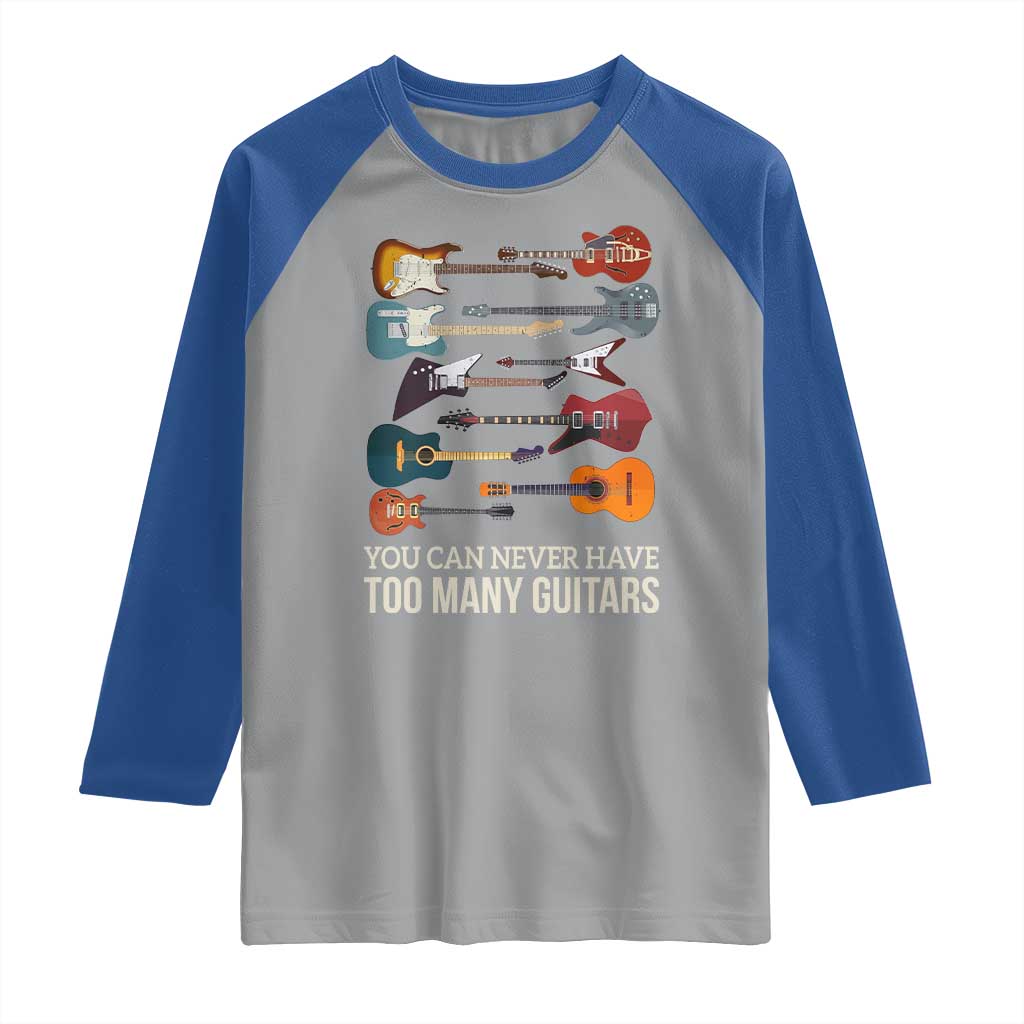 Funny Guitarist Raglan Shirt You Can Never Have Too Many Guitars Vintage Guitar Lineup - Wonder Print Shop