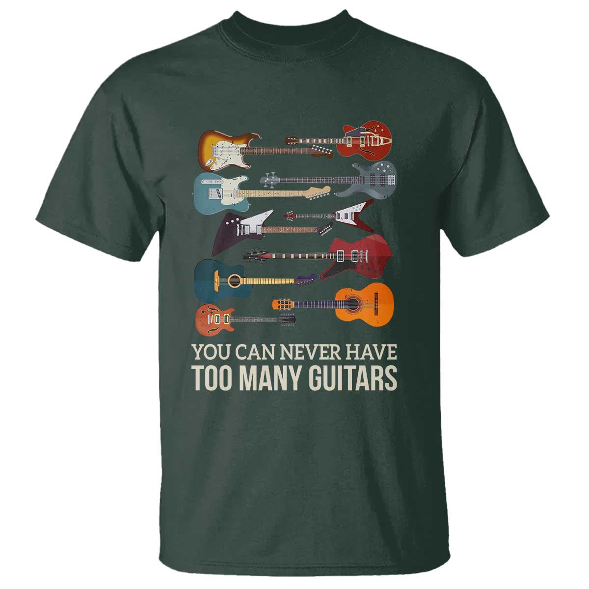 Funny Guitarist T Shirt You Can Never Have Too Many Guitars Vintage Guitar Lineup - Wonder Print Shop