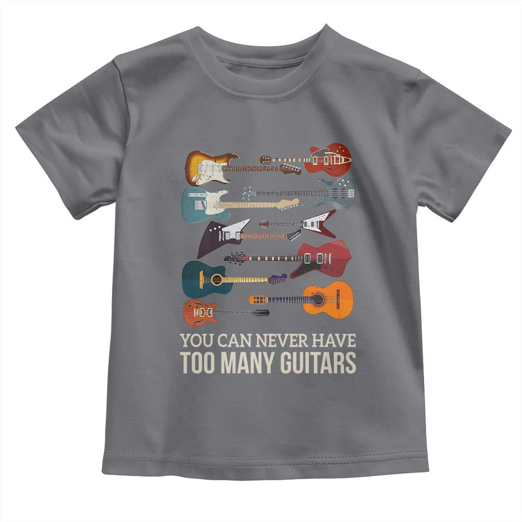 Funny Guitarist Toddler T Shirt You Can Never Have Too Many Guitars Vintage Guitar Lineup - Wonder Print Shop