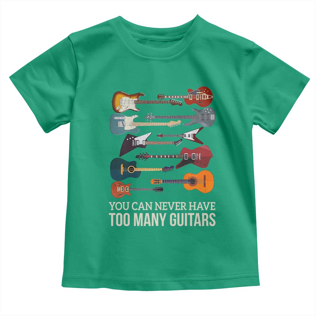 Funny Guitarist Toddler T Shirt You Can Never Have Too Many Guitars Vintage Guitar Lineup - Wonder Print Shop