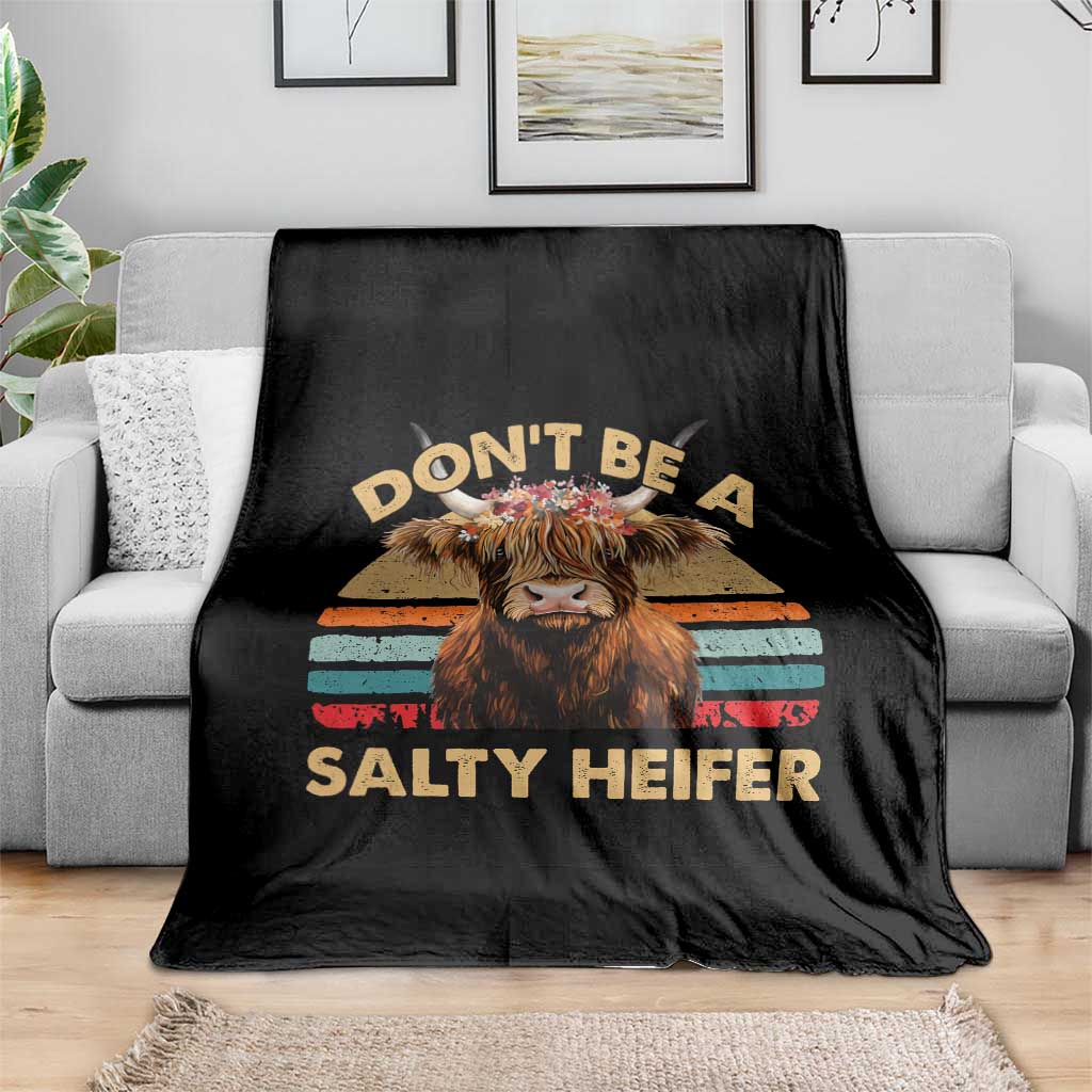 Highland Cow Throw Blanket Dont Be A Salty Heifer - Wonder Print Shop