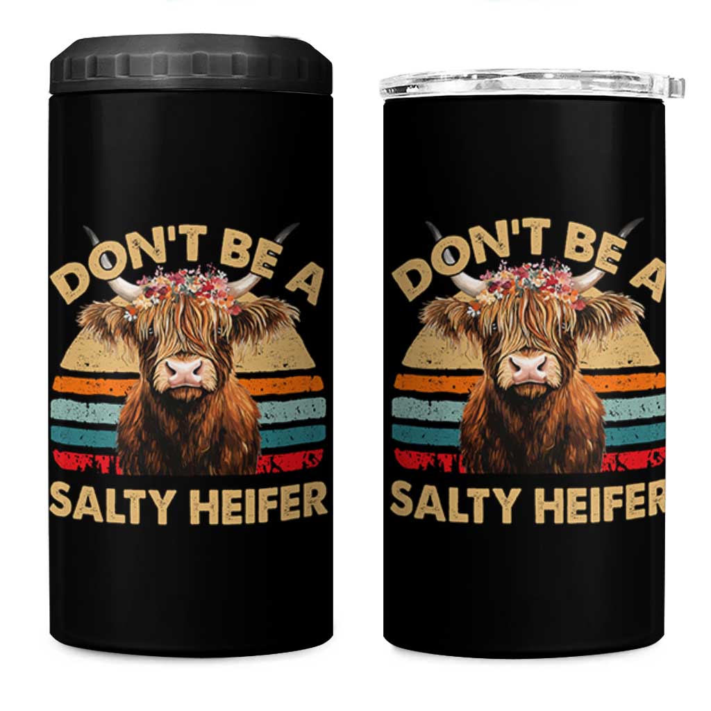 Highland Cow 4 in 1 Can Cooler Tumbler Dont Be A Salty Heifer - Wonder Print Shop