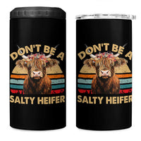 Highland Cow 4 in 1 Can Cooler Tumbler Dont Be A Salty Heifer - Wonder Print Shop