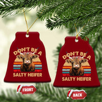 Highland Cow Ceramic Ornament Dont Be A Salty Heifer - Wonder Print Shop