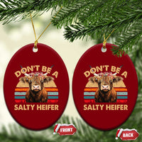Highland Cow Ceramic Ornament Dont Be A Salty Heifer - Wonder Print Shop