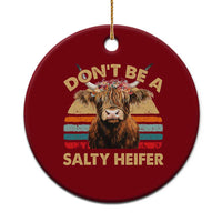 Highland Cow Ceramic Ornament Dont Be A Salty Heifer - Wonder Print Shop