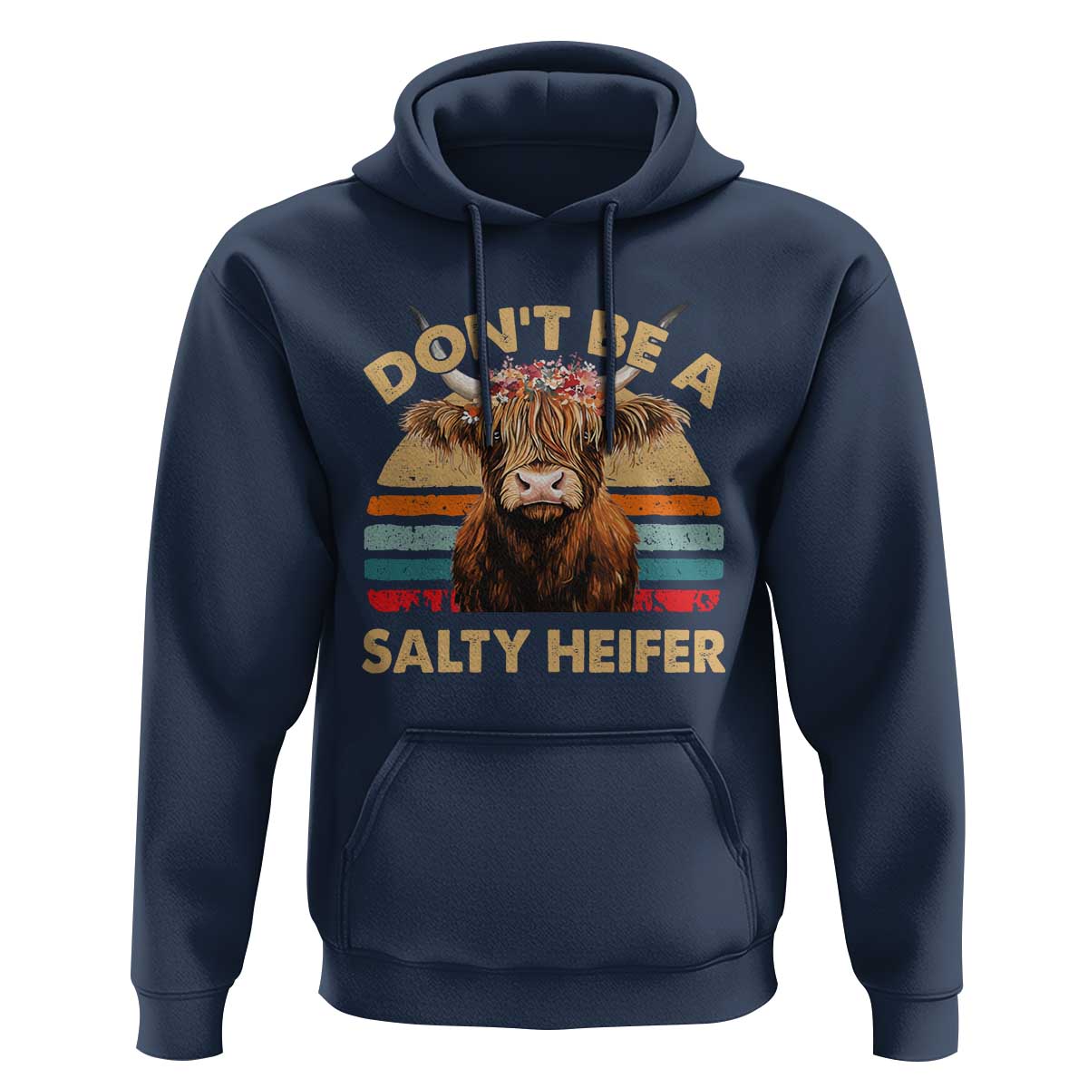 Highland Cow Hoodie Dont Be A Salty Heifer - Wonder Print Shop