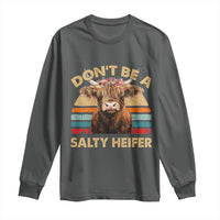 Highland Cow Long Sleeve Shirt Dont Be A Salty Heifer - Wonder Print Shop