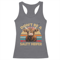 Highland Cow Racerback Tank Top Dont Be A Salty Heifer - Wonder Print Shop