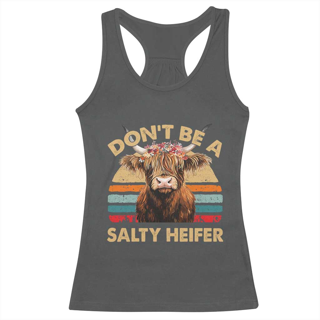 Highland Cow Racerback Tank Top Dont Be A Salty Heifer - Wonder Print Shop