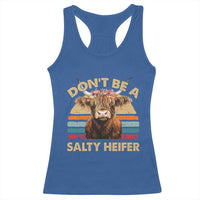 Highland Cow Racerback Tank Top Dont Be A Salty Heifer - Wonder Print Shop