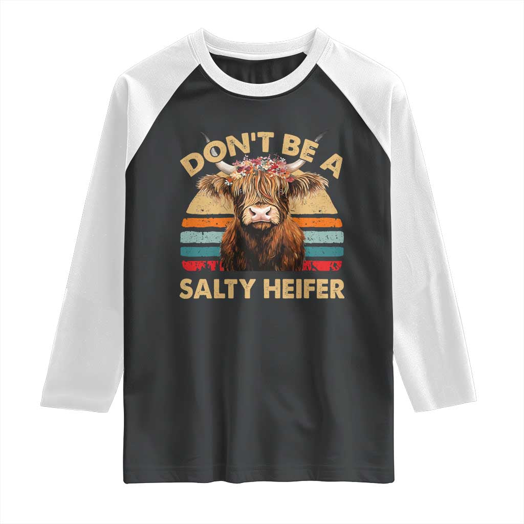 Highland Cow Raglan Shirt Dont Be A Salty Heifer - Wonder Print Shop
