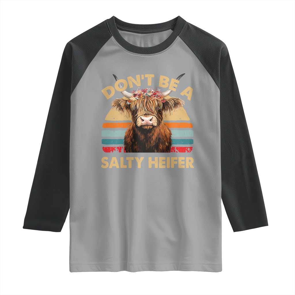Highland Cow Raglan Shirt Dont Be A Salty Heifer - Wonder Print Shop