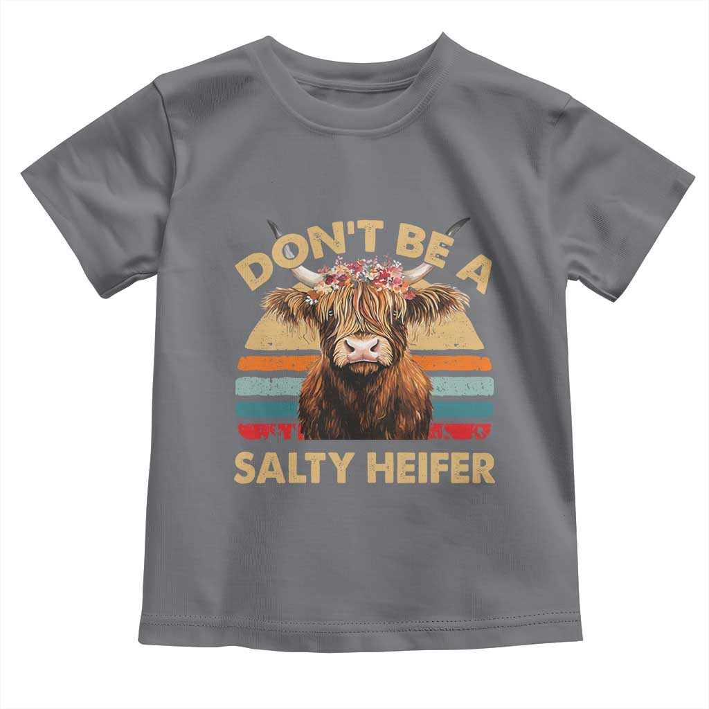 Highland Cow Toddler T Shirt Dont Be A Salty Heifer - Wonder Print Shop