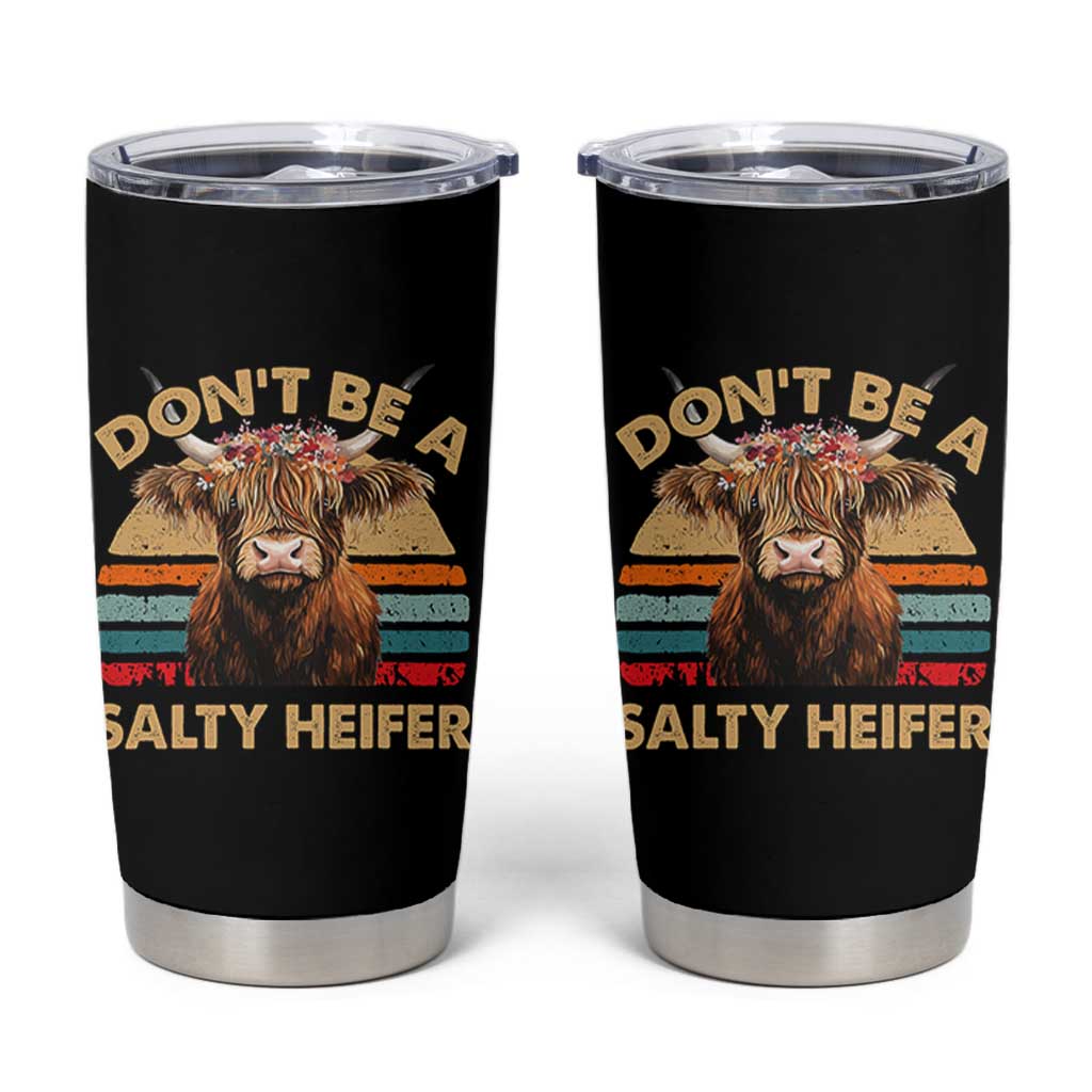 Highland Cow Tumbler Cup Dont Be A Salty Heifer - Wonder Print Shop