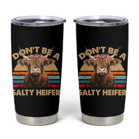 Highland Cow Tumbler Cup Dont Be A Salty Heifer - Wonder Print Shop