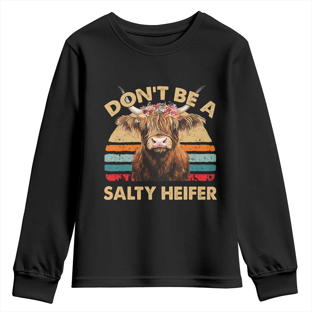 Highland Cow Youth Sweatshirt Dont Be A Salty Heifer - Wonder Print Shop