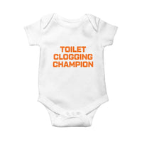 Toilet Clogging Champion Baby Onesie Funny Dirty Saying - Wonder Print Shop