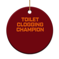 Toilet Clogging Champion Ceramic Ornament Funny Dirty Saying - Wonder Print Shop