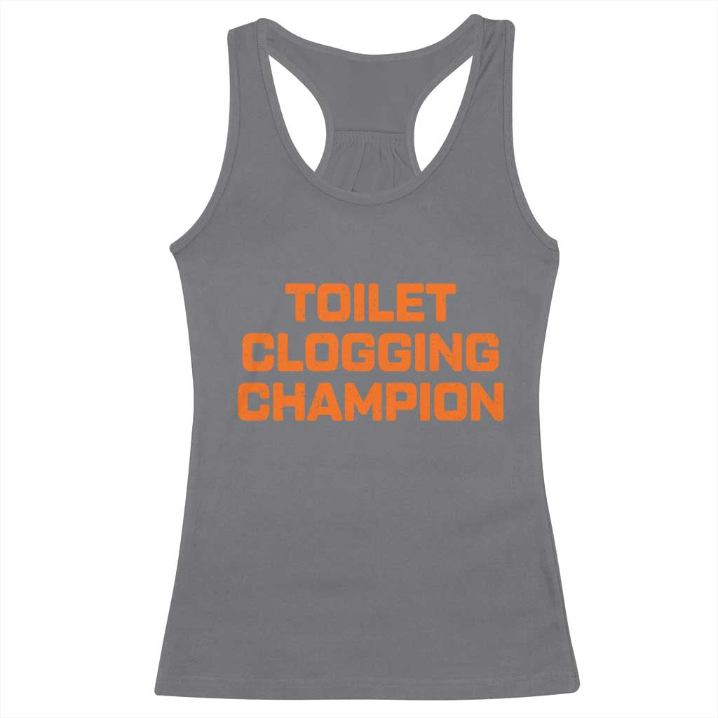 Toilet Clogging Champion Racerback Tank Top Funny Dirty Saying - Wonder Print Shop
