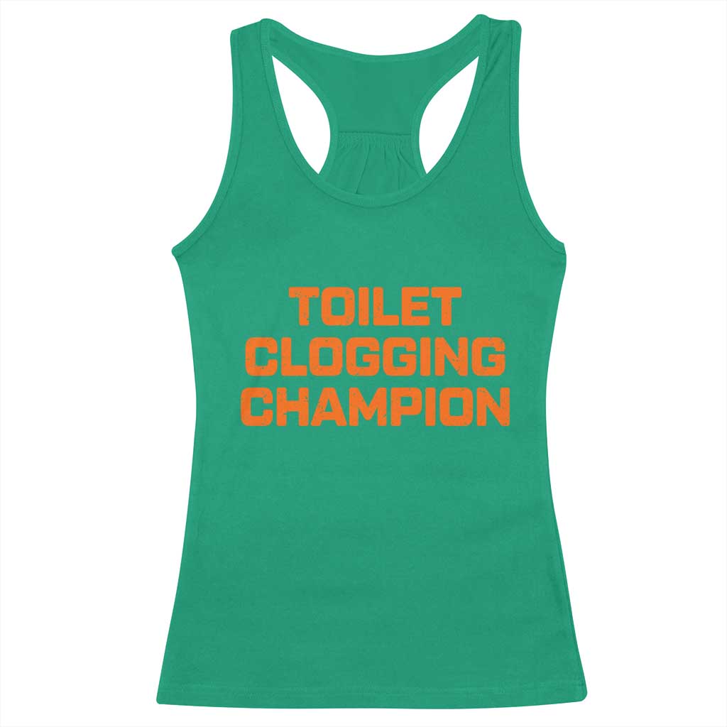 Toilet Clogging Champion Racerback Tank Top Funny Dirty Saying - Wonder Print Shop