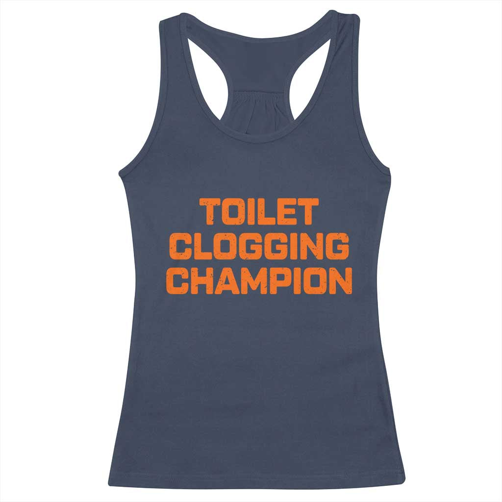 Toilet Clogging Champion Racerback Tank Top Funny Dirty Saying - Wonder Print Shop