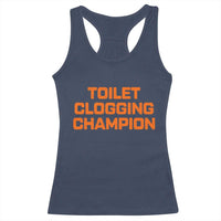 Toilet Clogging Champion Racerback Tank Top Funny Dirty Saying - Wonder Print Shop