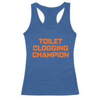 Toilet Clogging Champion Racerback Tank Top Funny Dirty Saying - Wonder Print Shop