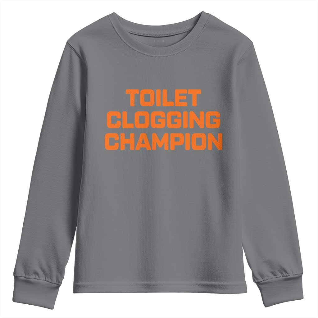 Toilet Clogging Champion Youth Sweatshirt Funny Dirty Saying - Wonder Print Shop