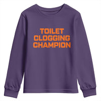 Toilet Clogging Champion Youth Sweatshirt Funny Dirty Saying - Wonder Print Shop