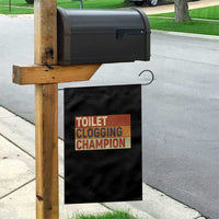 Toilet Clogging Champion Garden Flag - Wonder Print Shop
