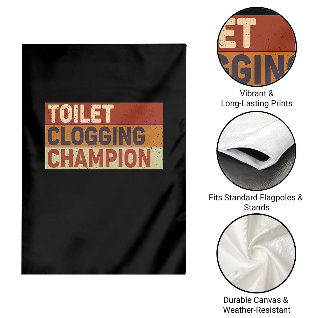 Toilet Clogging Champion Garden Flag - Wonder Print Shop