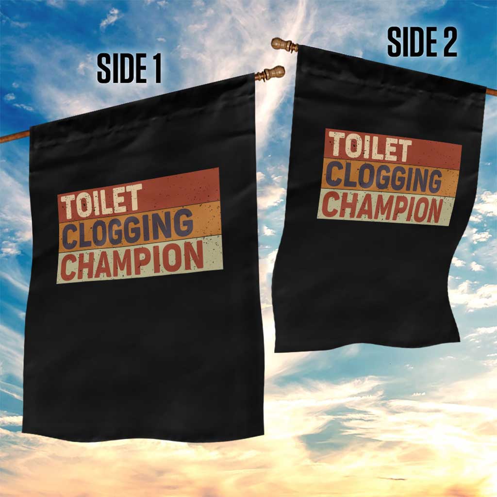 Toilet Clogging Champion Garden Flag - Wonder Print Shop