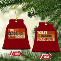 Toilet Clogging Champion Ceramic Ornament - Wonder Print Shop