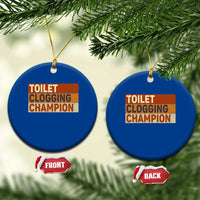 Toilet Clogging Champion Ceramic Ornament - Wonder Print Shop