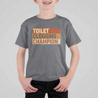 Toilet Clogging Champion T Shirt For Kid - Wonder Print Shop