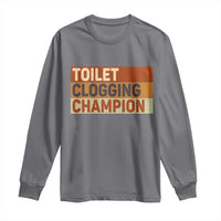 Toilet Clogging Champion Long Sleeve Shirt - Wonder Print Shop