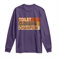 Toilet Clogging Champion Long Sleeve Shirt - Wonder Print Shop