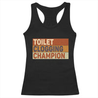 Toilet Clogging Champion Racerback Tank Top - Wonder Print Shop