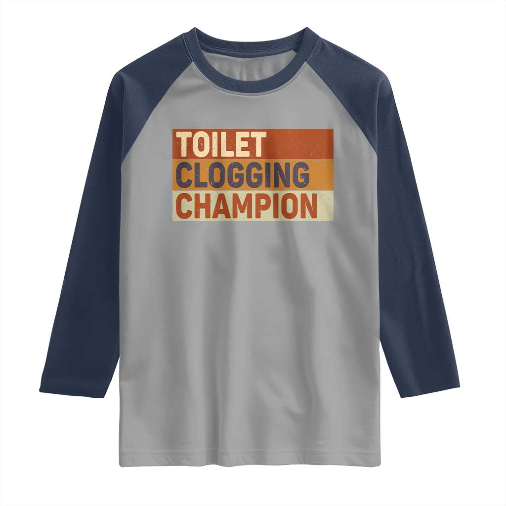 Toilet Clogging Champion Raglan Shirt - Wonder Print Shop