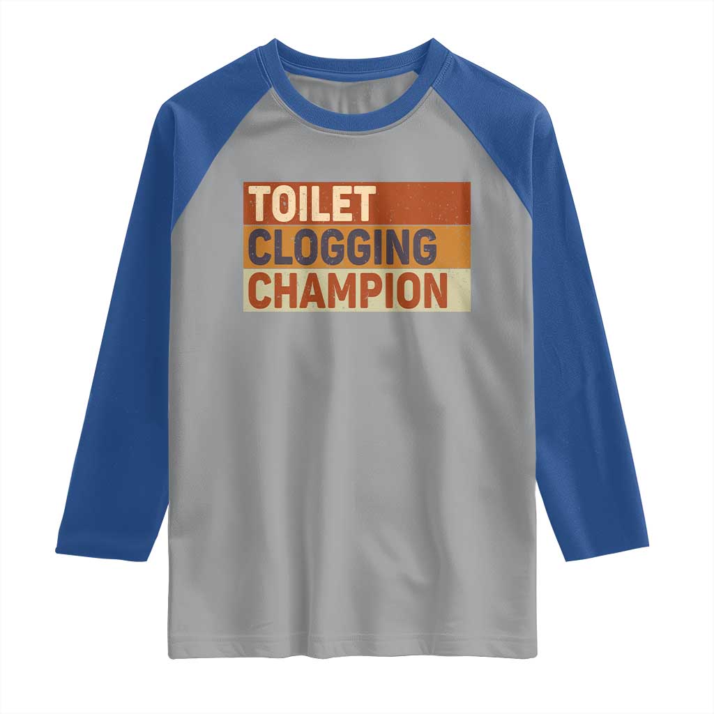 Toilet Clogging Champion Raglan Shirt - Wonder Print Shop