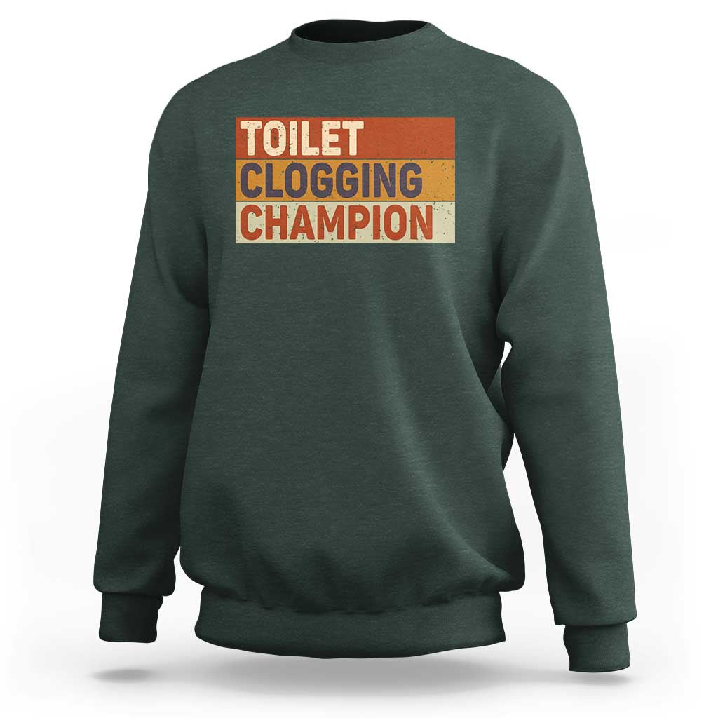 Toilet Clogging Champion Sweatshirt - Wonder Print Shop