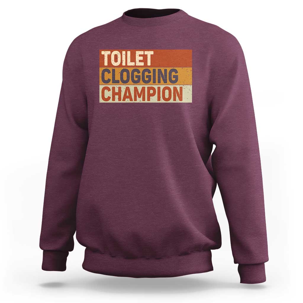 Toilet Clogging Champion Sweatshirt - Wonder Print Shop