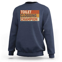 Toilet Clogging Champion Sweatshirt - Wonder Print Shop